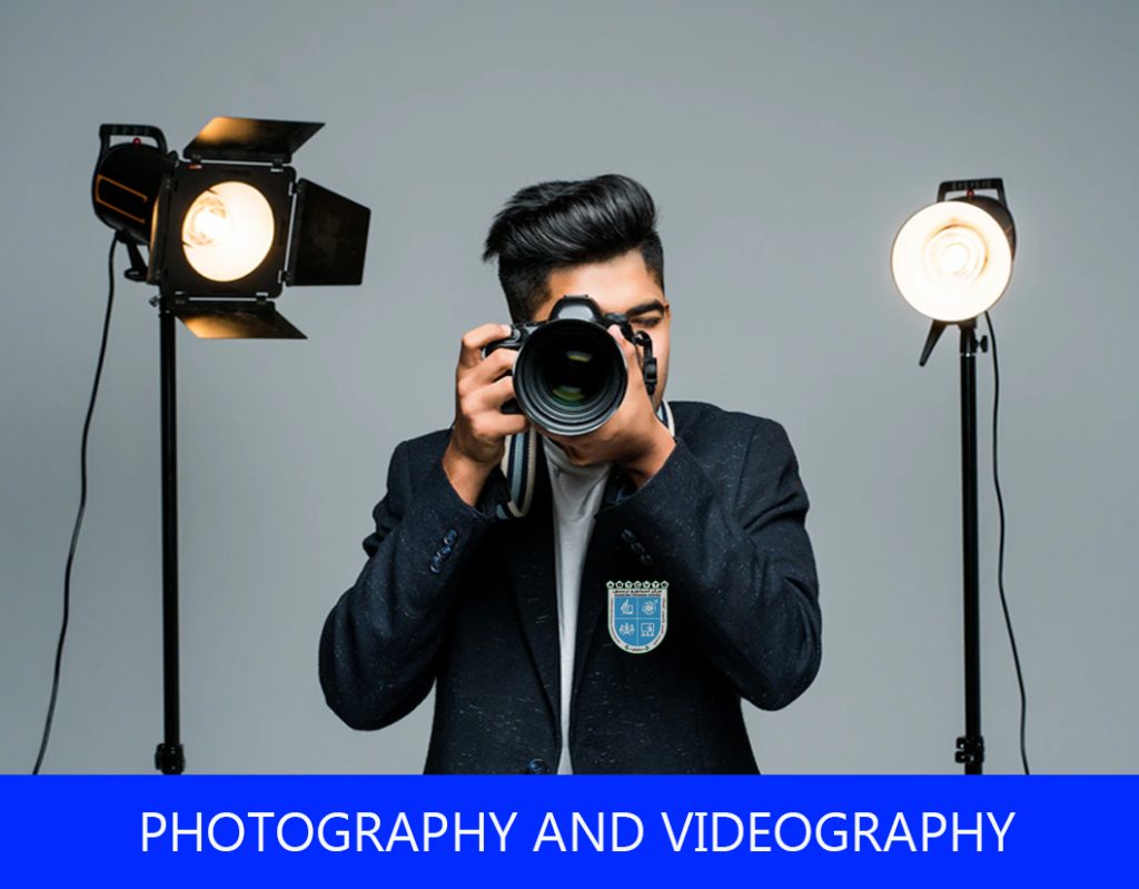 PHOTOGRAPHY AND VIDEOGRAPHY
